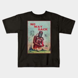 NO WAY BACK Kids T-Shirt